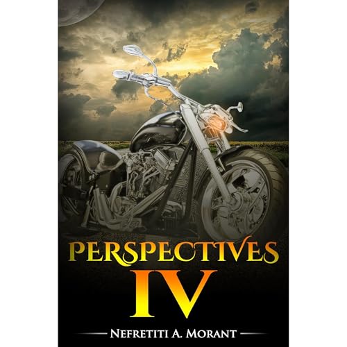Perspectives IV Audiobook By Nefretiti Morant cover art