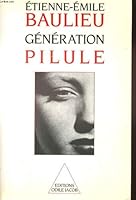Ge´ne´ration pilule (French Edition) 2738100716 Book Cover