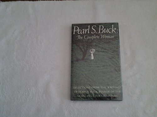 Pearl S. Buck: The Complete Woman