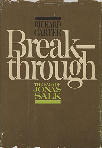 Breakthrough;: The saga of Jonas Salk B0006BNBBI Book Cover