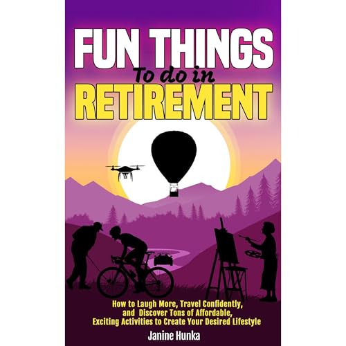 Fun Things to Do in Retirement - Janine Hunka episode artwork