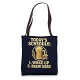 Today's Schedule Brew Beer Funny Homebrewing Homebrewer Tote Bag