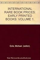 International Rare Book Prices - Early Printed Books: Volume 1 0859351378 Book Cover