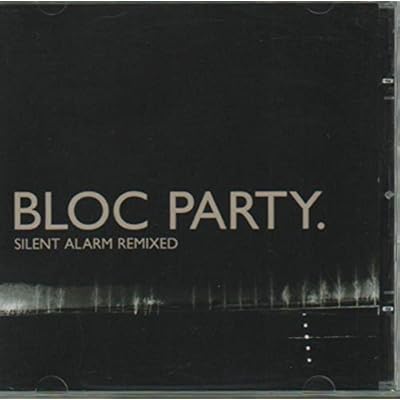 Silent Alarm Remixed