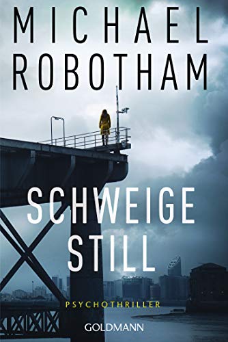 Schweige still: Psychothriller...