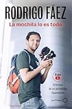 La mochila lo es todo: Crónicas de un periodista hiperactivo (Deportes)