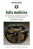 Cassio Felice. Sulla medicina (Vol. 2)