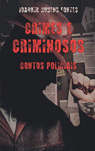 De crimes e criminosos: páginas de contos policiais (Portuguese Edition)