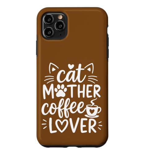 Cat Mother Coffee Lover Funny Mom Caffeine Drink Love Quote �X�}�z�P�[�X iPhone 11 Pro Max �p
