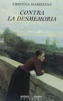 Contra La Desmemoria 8483743175 Book Cover