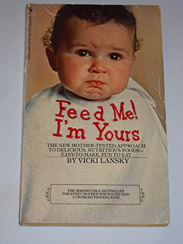 Feed Me Im Yours 0553104969 Book Cover