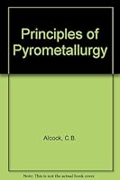 Principles of Pyrometallurgy 0120489503 Book Cover