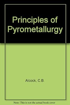 Hardcover Principles of pyrometallurgy Book