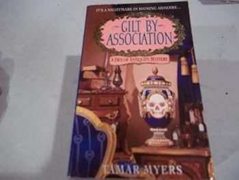 Mass Market Paperback Gilt By Association (A Den of Antiquity Mystery) Book