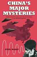 洋書 Four Major Mysteries Mainland China/Dong The Four Major Mysteries of Mainland China by Dong, Paul 1ST