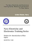 The Navy Electricity and Electronics Training Series: Module 24 Introduction To Fiber Optics 0359093221 Book Cover