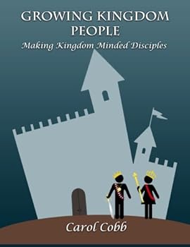 Paperback Growing Kingdom People: Making Kingdom Minded Disciples Book