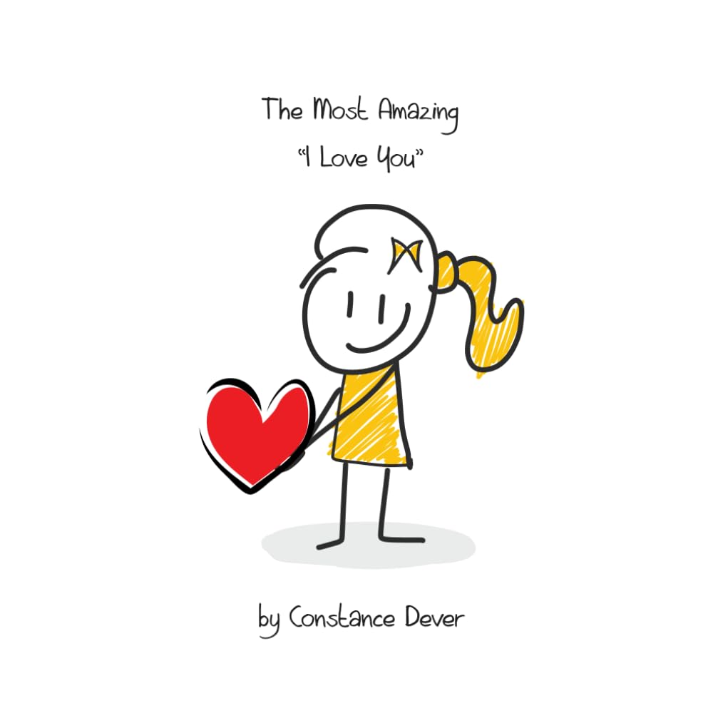 The Most Amazing "I Love You"