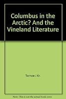 Columbus In the Arctic: and The Vineland Literature B000SNPA8G Book Cover
