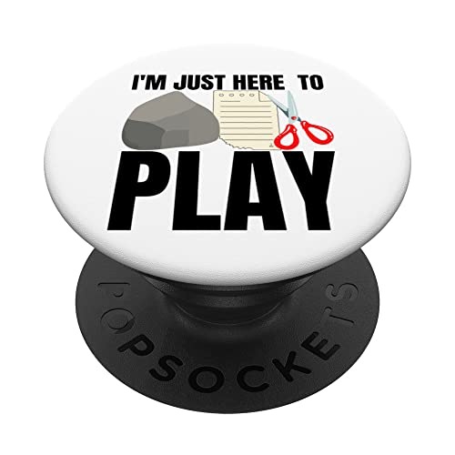 I'm Just Here To Play Rock Paper Scissors Adult Decisions PopSockets Swappable PopGrip, Black