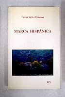 Marca hispa´nica (Serie bibliogra´fica de derecho histo´rico e historia de las instituciones) (Spanish Edition) 8476651384 Book Cover