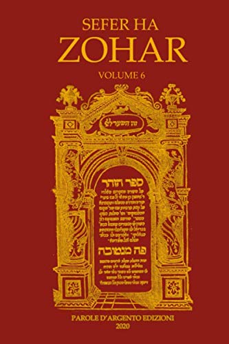 Sefer ha Zohar: Il libro dello splendore, volume 6
