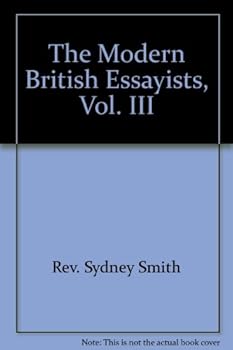 Hardcover The Modern British Essayists, Vol. III Book