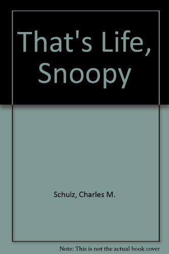 That's Life, Snoopy 0449213986 Book Cover