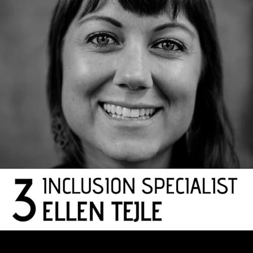 Inclusion Specialist - Ellen Tejle!