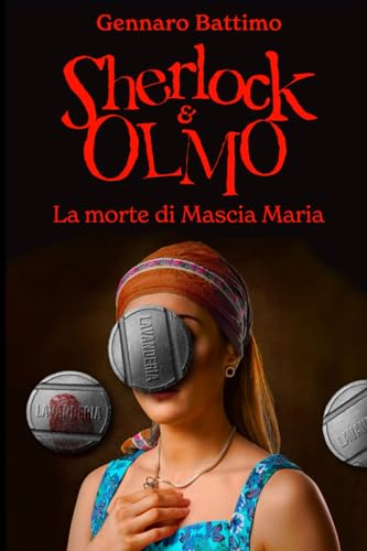  Sherlock & Olmo: La morte di Mascia Maria