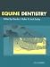 Equine Dentistry