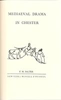Mediaeval Drama in Chester, the Alexander Lectures for 1953-1954 0846211556 Book Cover