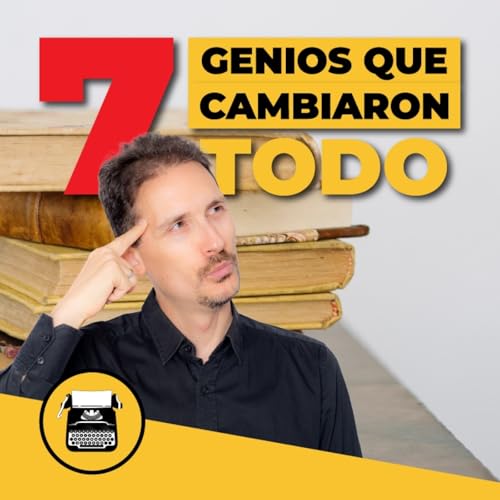 Los 7 escritores que CAMBIARON la historia
