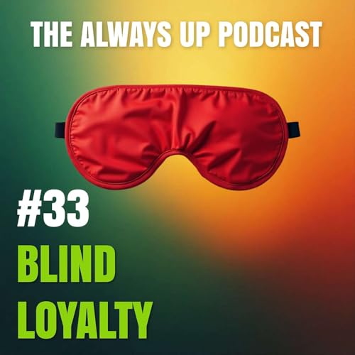 BLIND LOYALTY