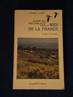 Guide naturaliste dans le midi de la France 121595 2603008218 Book Cover
