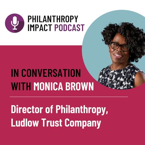 In conversation with Monica Brown, Director of Philanthropy, Ludlow Trust Company cover art