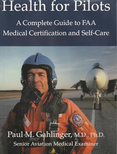 Health for Pilots: A Complete Guide to FAA Medical Certification