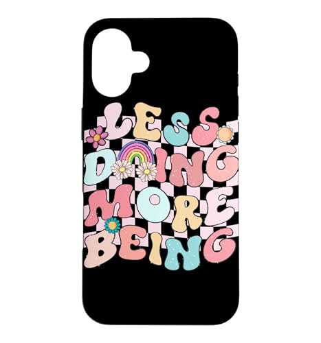 Less Doing More Being ���g�� �|�W�e�B�u �O���t�B�b�N �X�}�z�P�[�X iPhone 16 Plus �p