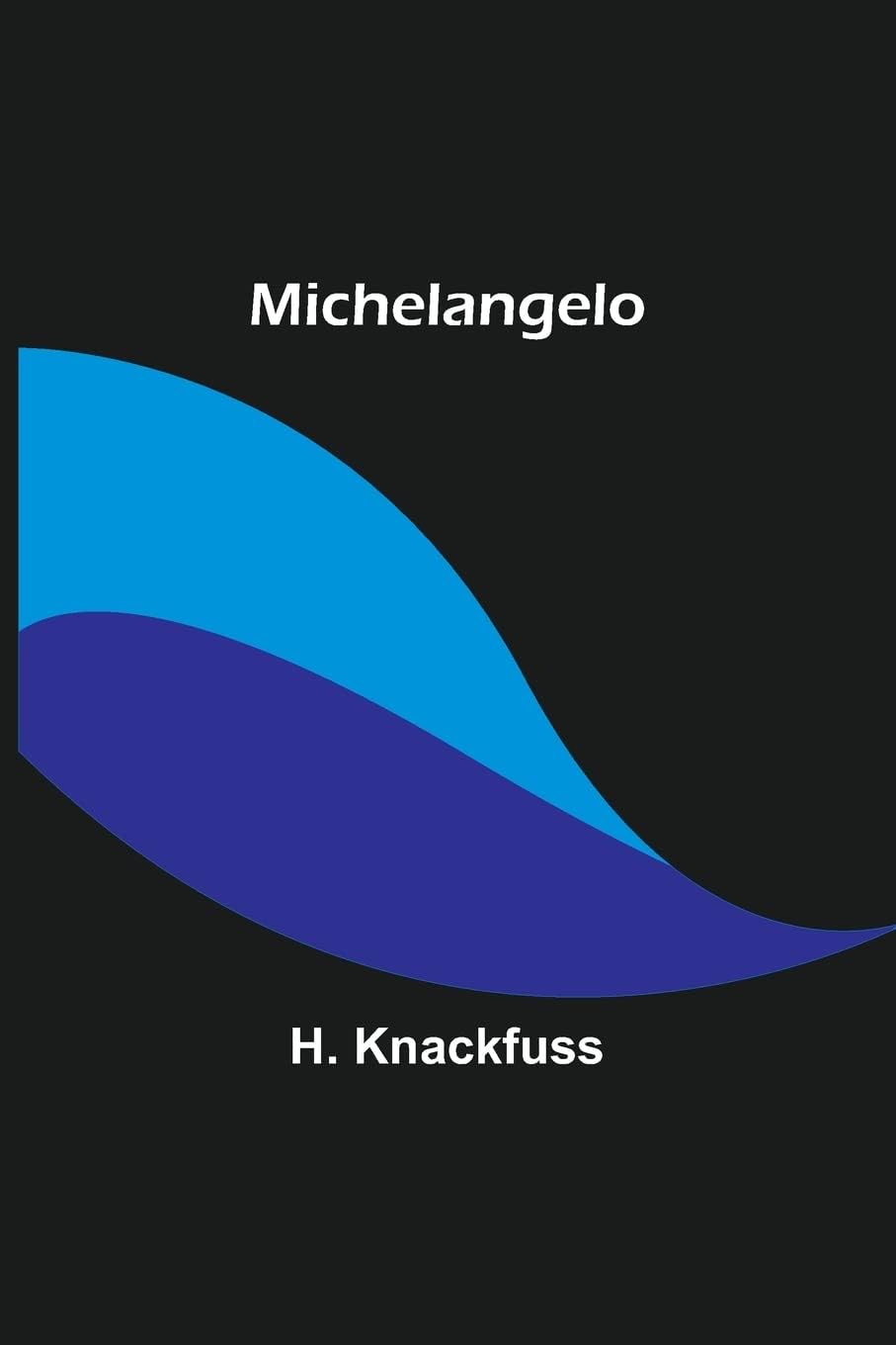 - Michelangelo