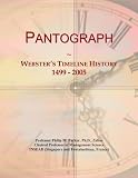  Pantograph: Webster\'s Timeline History, 1499 - 2005