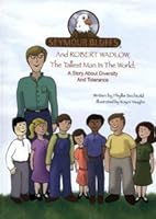 Seymour Bluffs and Robert Wadlow, the Tallest Man in the World: A Story About Diversity and Tolerance 0972853847 Book Cover