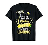 When Life Gives You Lemons Make Lemonade