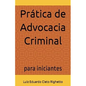 Capa do livro Prática de Advocacia Criminal: para iniciantes