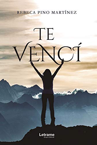 Te vencí (Historia real)
