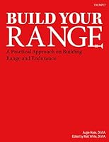 Build Your Range: A Practical Approach to Building Trumpet Range and Endurance 0692422854 Book Cover