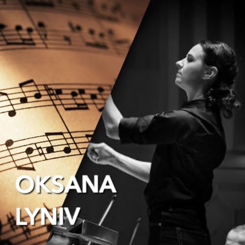 Oksana Lyniv, dall'Ucraina al mondo