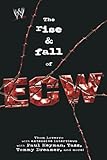 The Rise & Fall of ECW: Extreme Championship Wrestling (WWE)