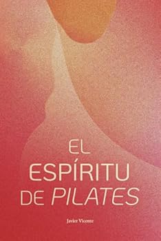 Paperback El Espíritu de Pilates (Spanish Edition) [Spanish] Book