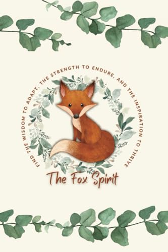 Fox Spirit Inspirational Sketch Book Composition Notebook for School, Home or Office: Nature Lovers 6x9in Paperback Cream Paper Journal with 100 Blank Pages (Foxes Series)
