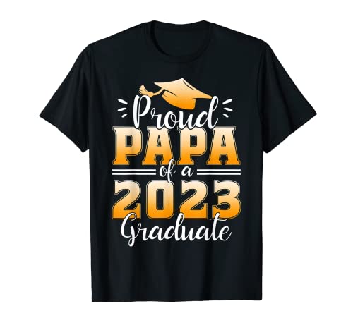 Proud Papa Of A Class of 2023 Graduate Funny 2023 Graduate Camiseta